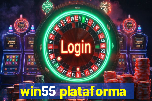 win55 plataforma